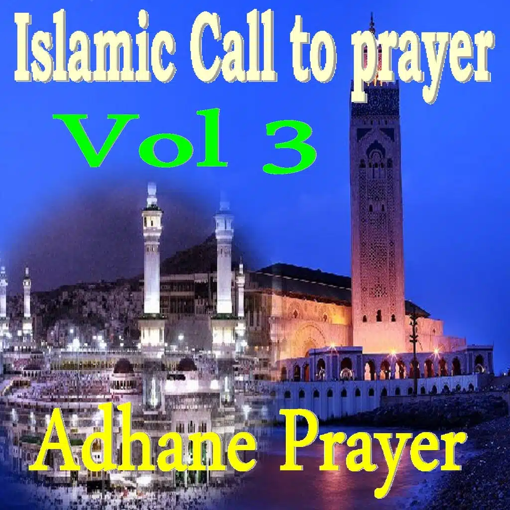 Islamic Call to Prayer, Pt. 8