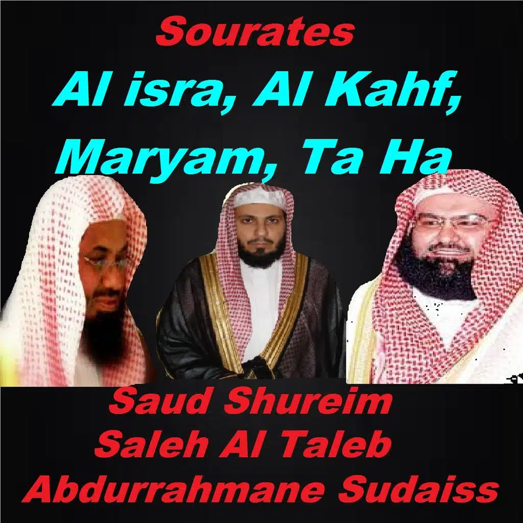Sourates Al Isra, Al Kahf, Maryam, Ta Ha (Quran)