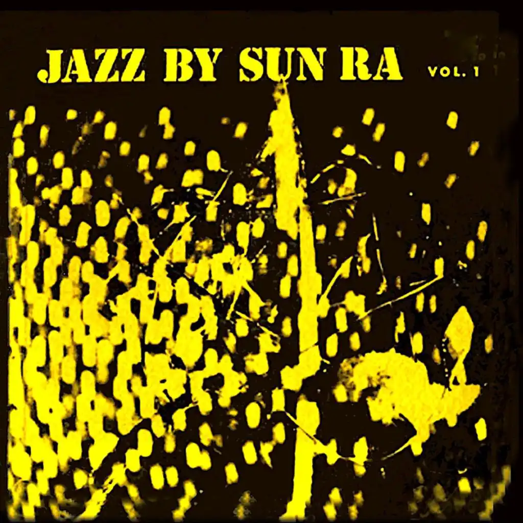 Jazz By Sun Ra, Vol. 1 (Remastered)