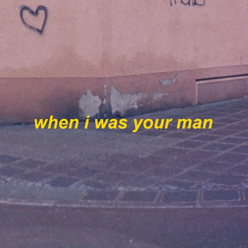 when i was your man - slowed + reverb