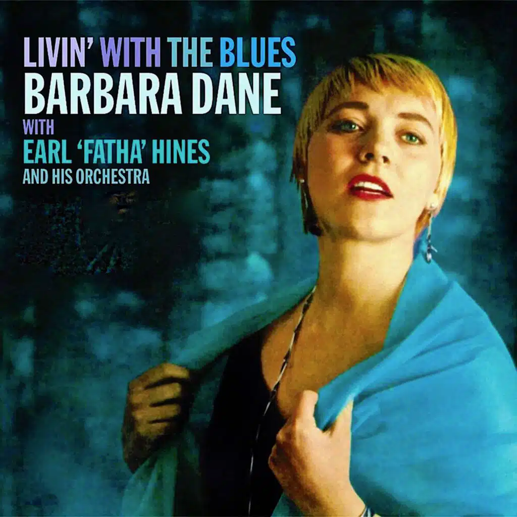 Livin' With The Blues (Remastered) [feat. Earl 'Fatha' Hines Orchestra]