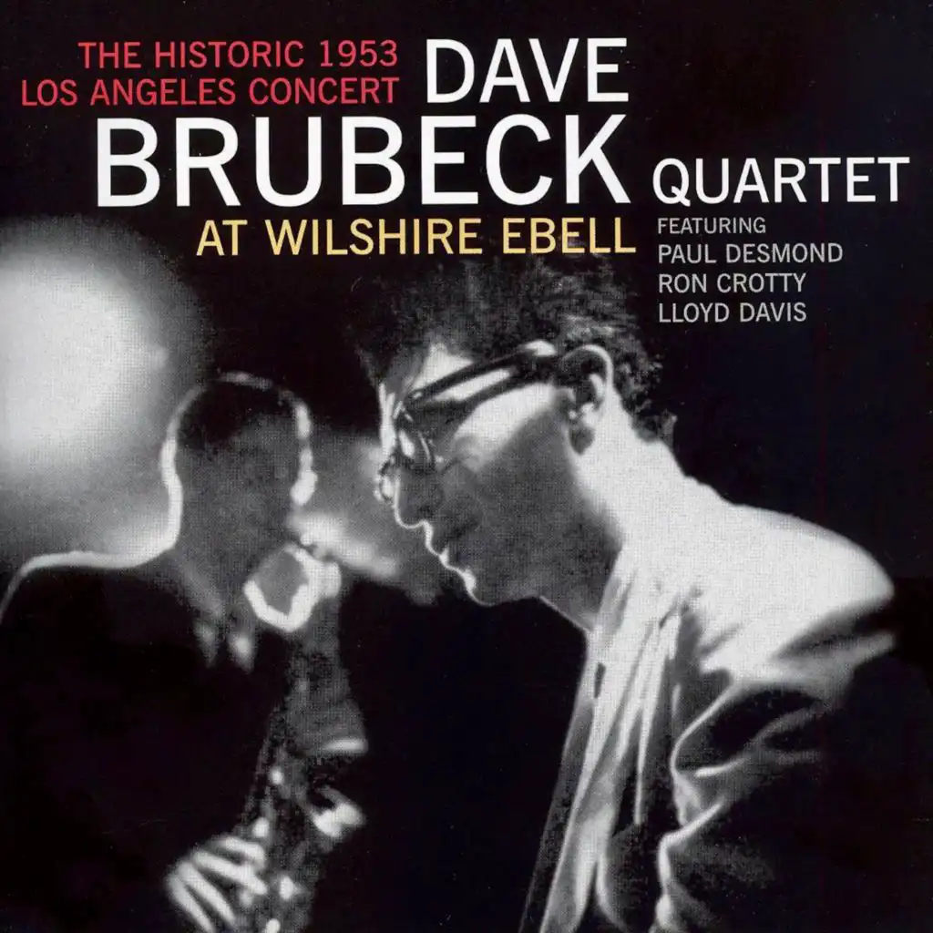 The Dave Brubeck Quartet At Wilshire Ebell (Remastered)