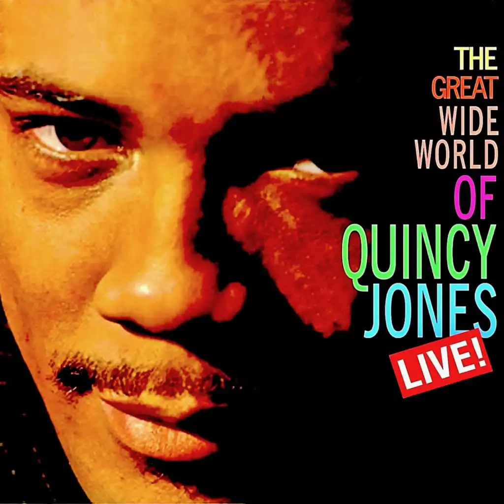 The Great Wide World Of...Quincy Jones! (Remastered)