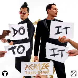 Do It To It (Tiësto Remix) [feat. Cherish]