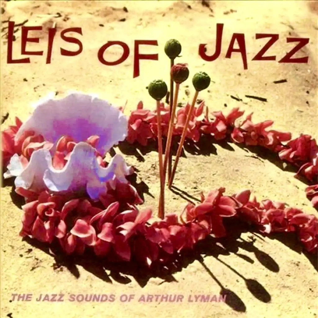 Leis Of Jazz (Remastered)