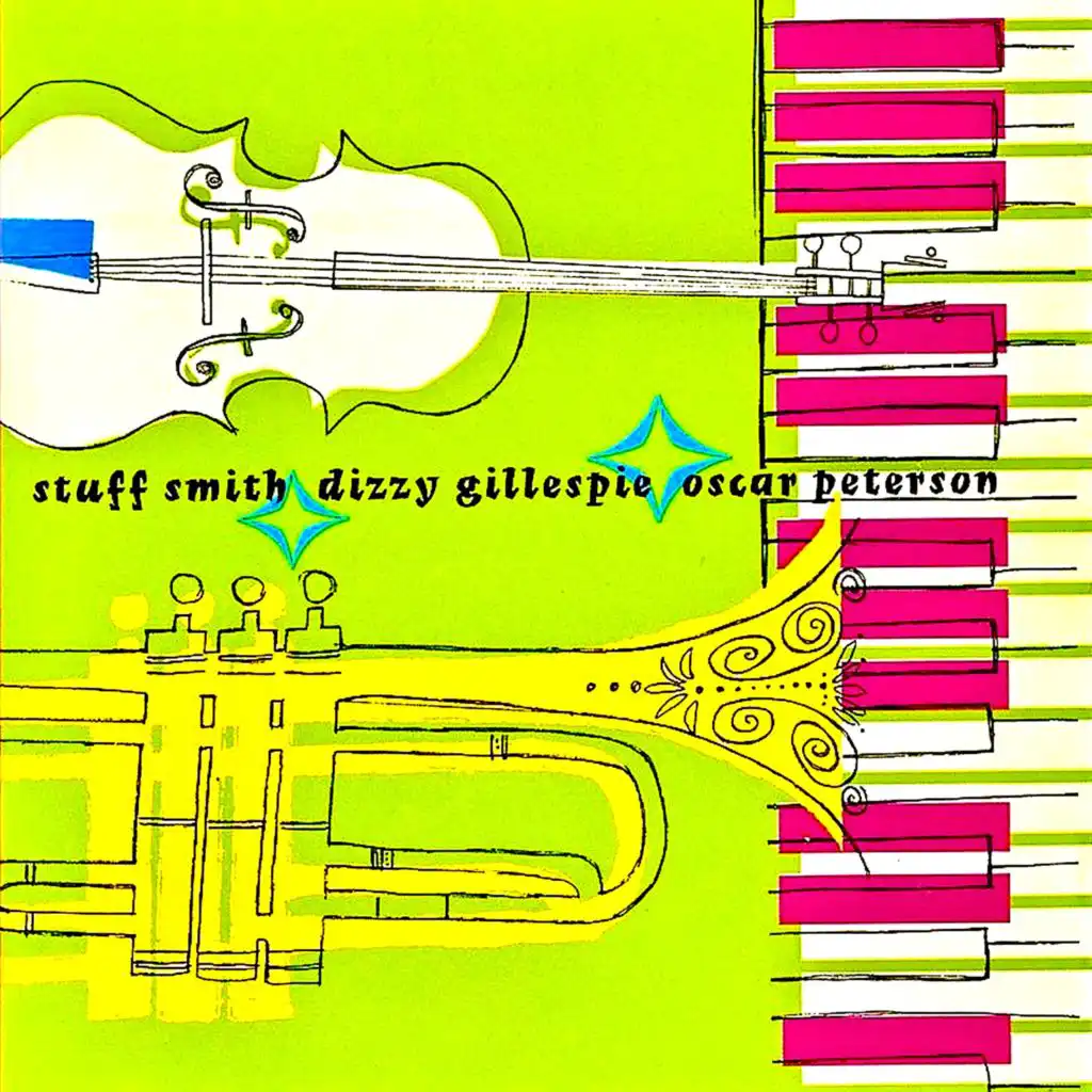 Dizzy Gillespie And Stuff Smith (Remastered) [feat. Oscar Peterson]