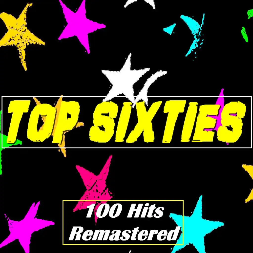 Top Sixties (100 Hits) [Remastered]