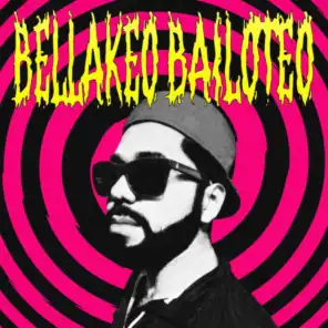 Bellakeo Bailoteo 2022 (feat. Deejay DAC)