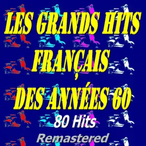 Les grands hits français des années 60 (Remastered)