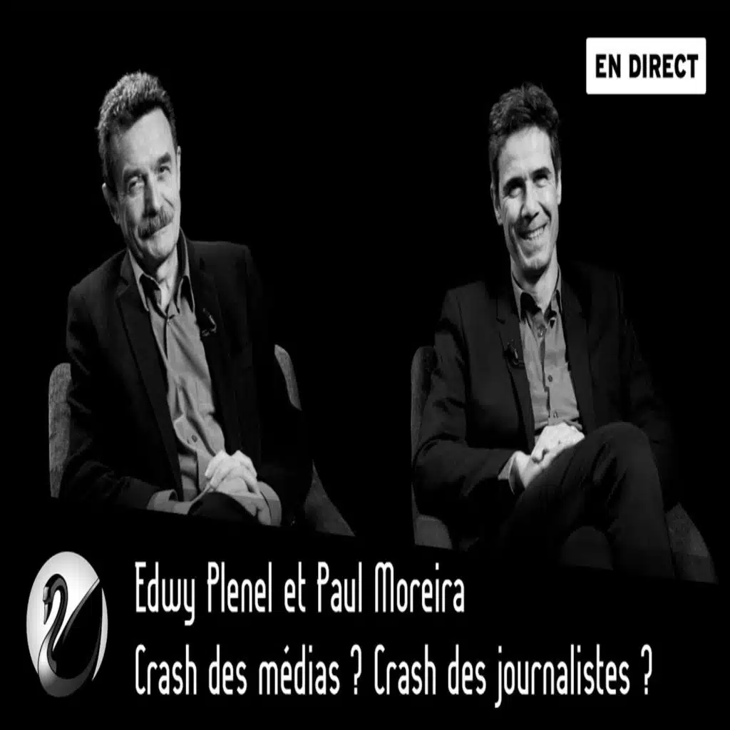 Paul Moreira et Edwy Plenel, Crash des médias ? Crash des journalistes ?
