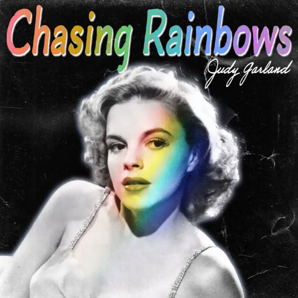 I'm Always Chasing Rainbows