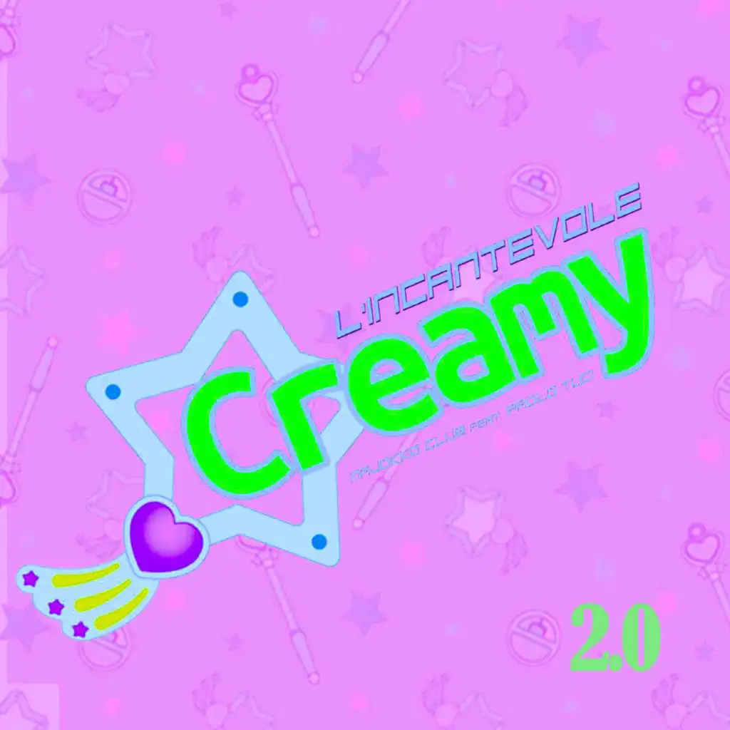 L'Incantevole Creamy 2.0 (feat. Paolo Tuci)