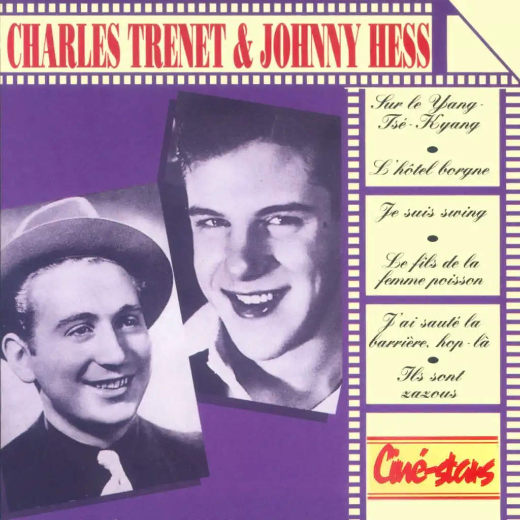 Ciné-Stars : Charles Trenet et Johnny Hess