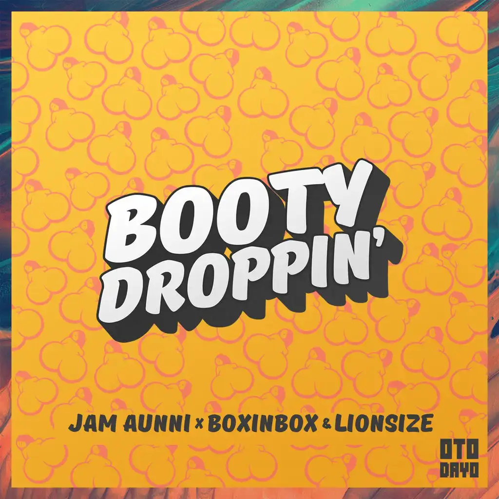 Booty Droppin' (ft. Boxinbox & Lionsize)