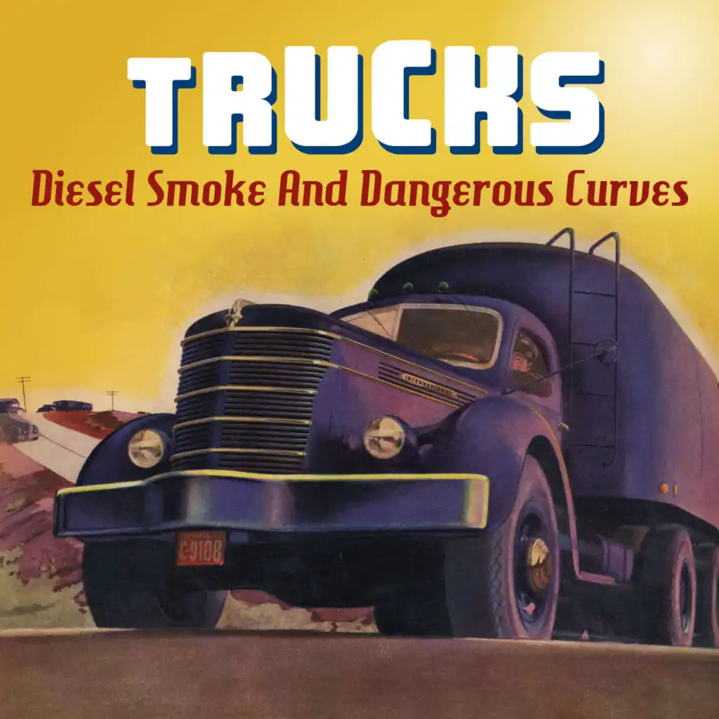 I Lost My Love to a Truck Drivin' Man (unissued)