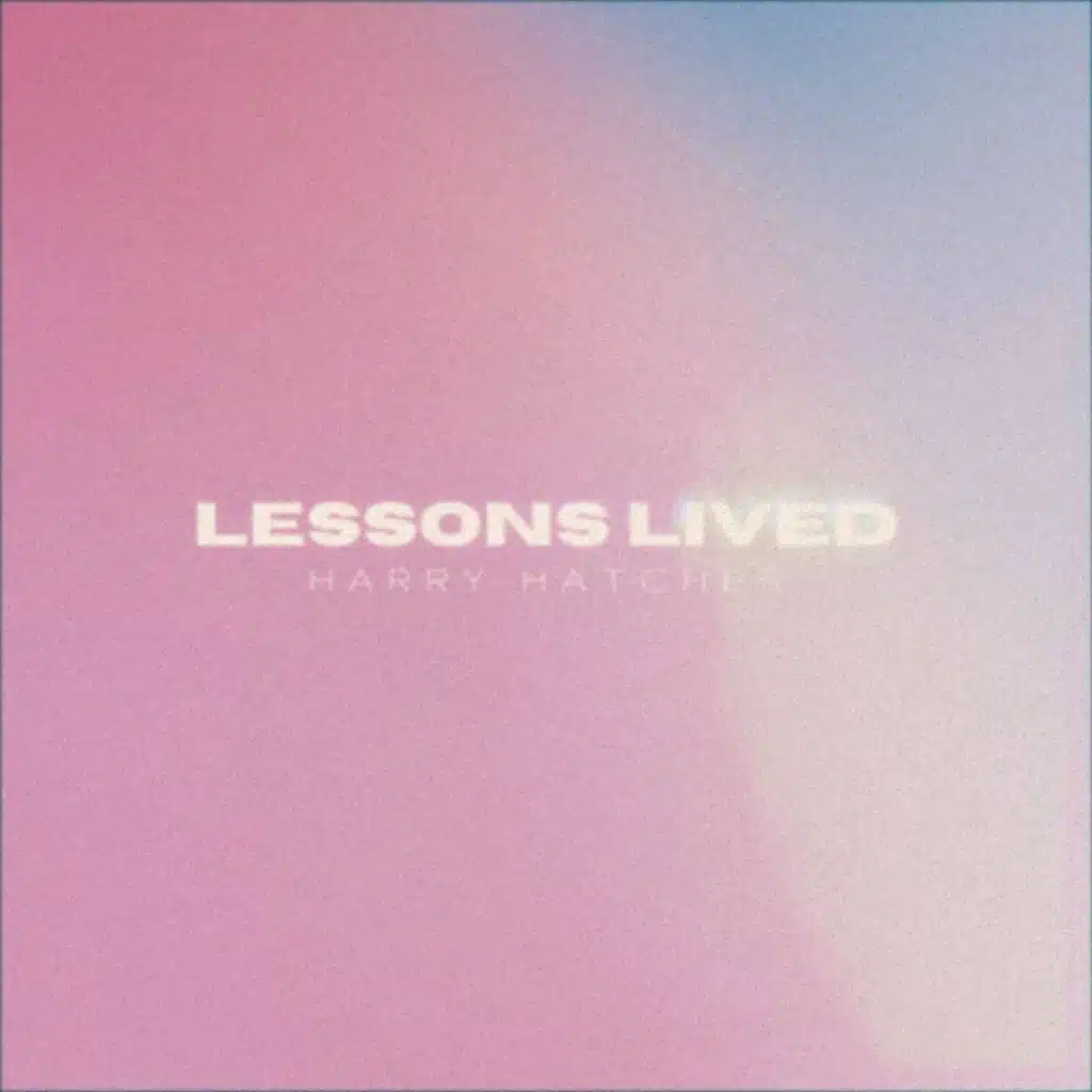 Lessons Lived