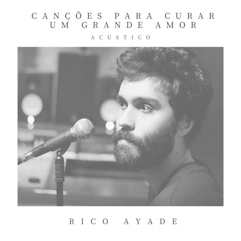 Canções para Curar um Grande Amor (Acústico)