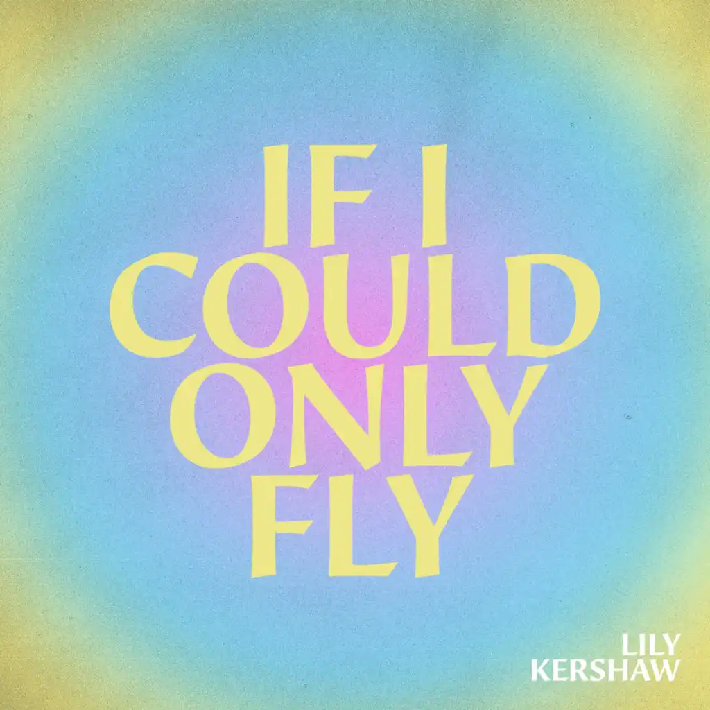If I Could Only Fly