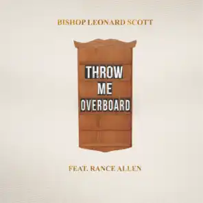 Throw Me Overboard (feat. Rance Allen)