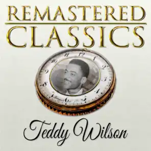 Remastered Classics, Vol. 201, Teddy Wilson