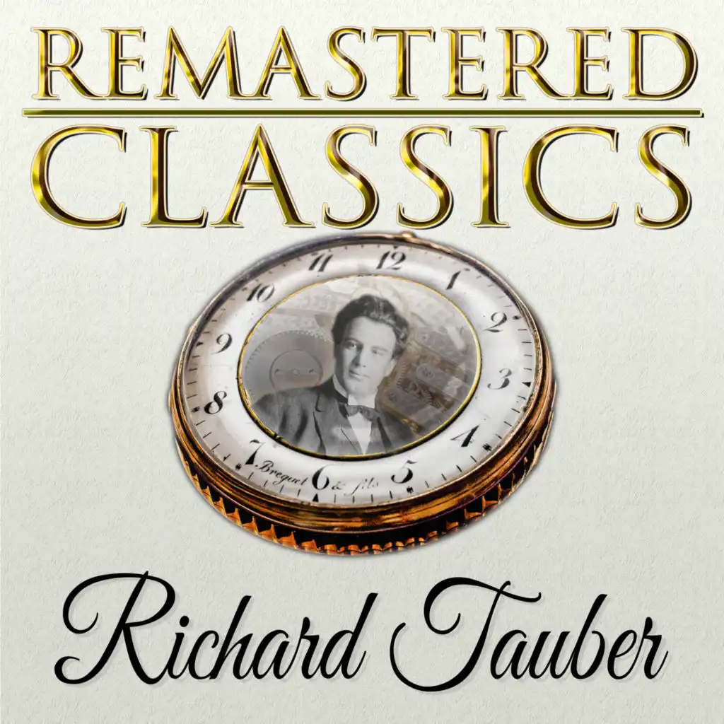 Remastered Classics, Vol. 191, Richard Tauber