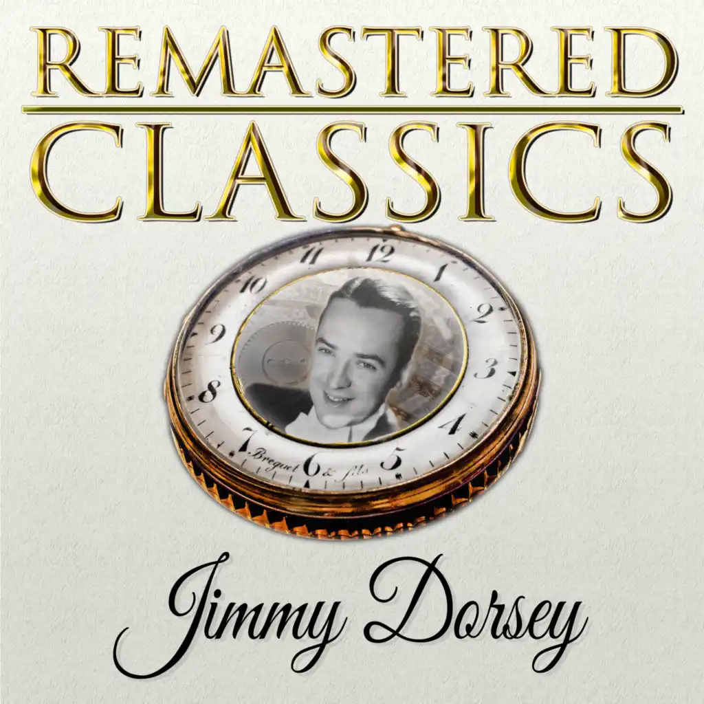 Remastered Classics, Vol. 149, Jimmy Dorsey