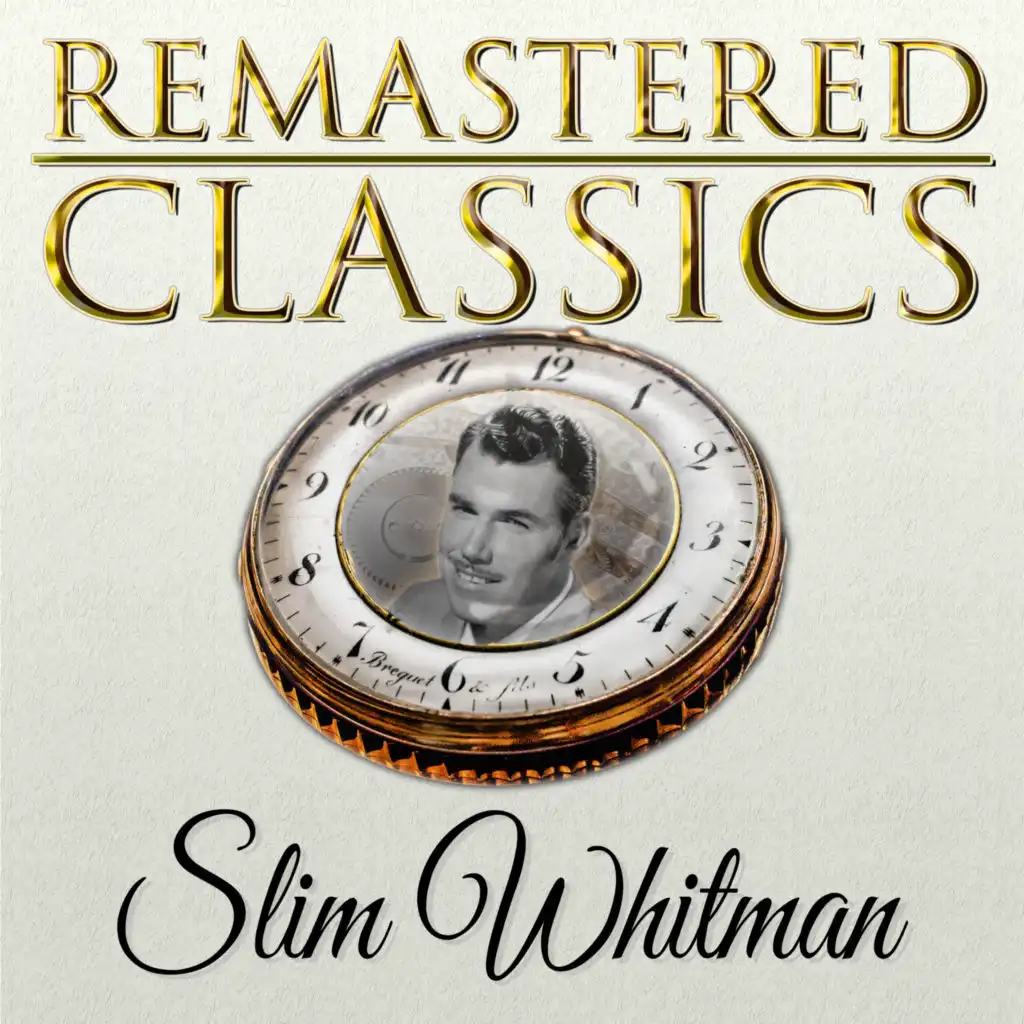 Remastered Classics, Vol. 199, Slim Whitman