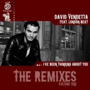 I've Been Thinking About You (Remixes - Volume One)