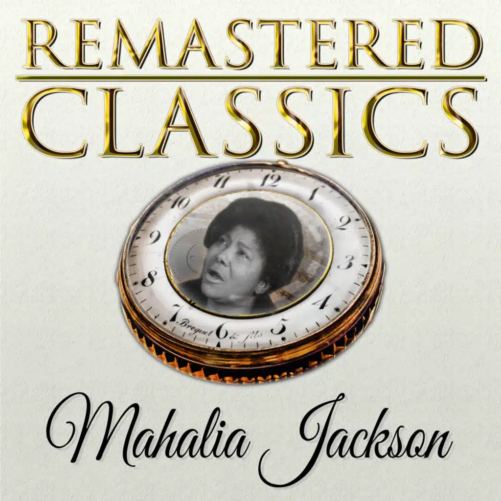Remastered Classics, Vol. 166, Mahalia Jackson