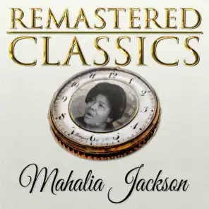 Remastered Classics, Vol. 166, Mahalia Jackson