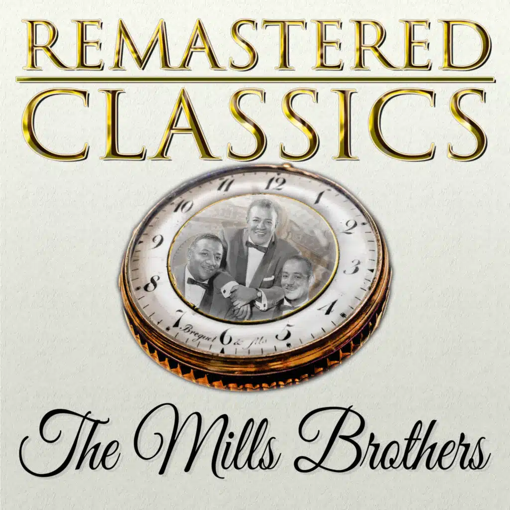 Remastered Classics, Vol. 208, The Mills Brothers