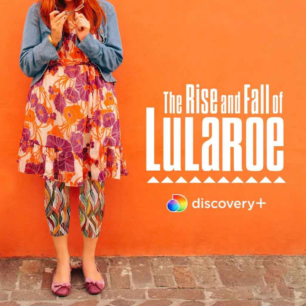 The Rise and Fall of LuLaRoe