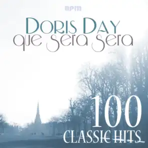 Que Sera Sera - 100 Classic Hits