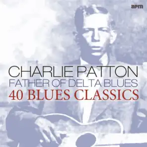 Father of Delta Blues (40 Blues Classics)