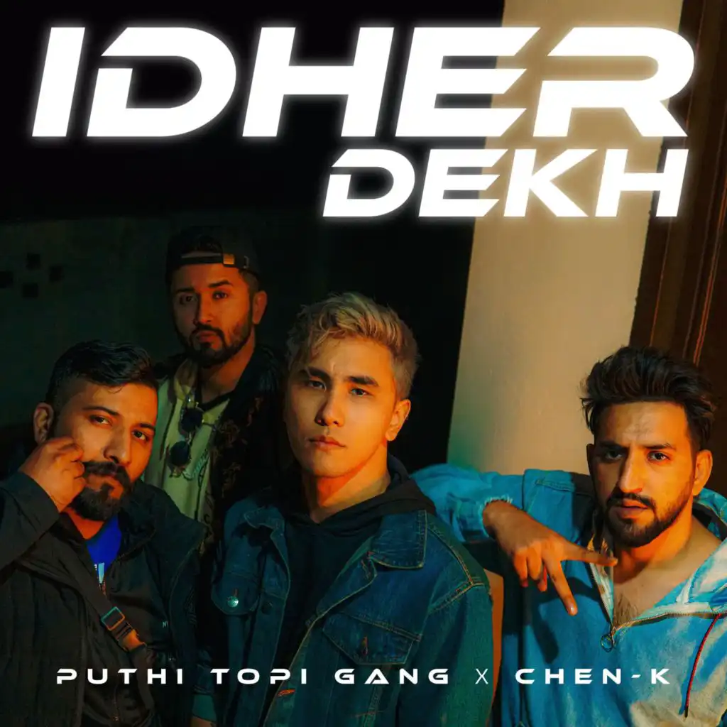 IDHAR DEKH (feat. Puthi Topi Gang)