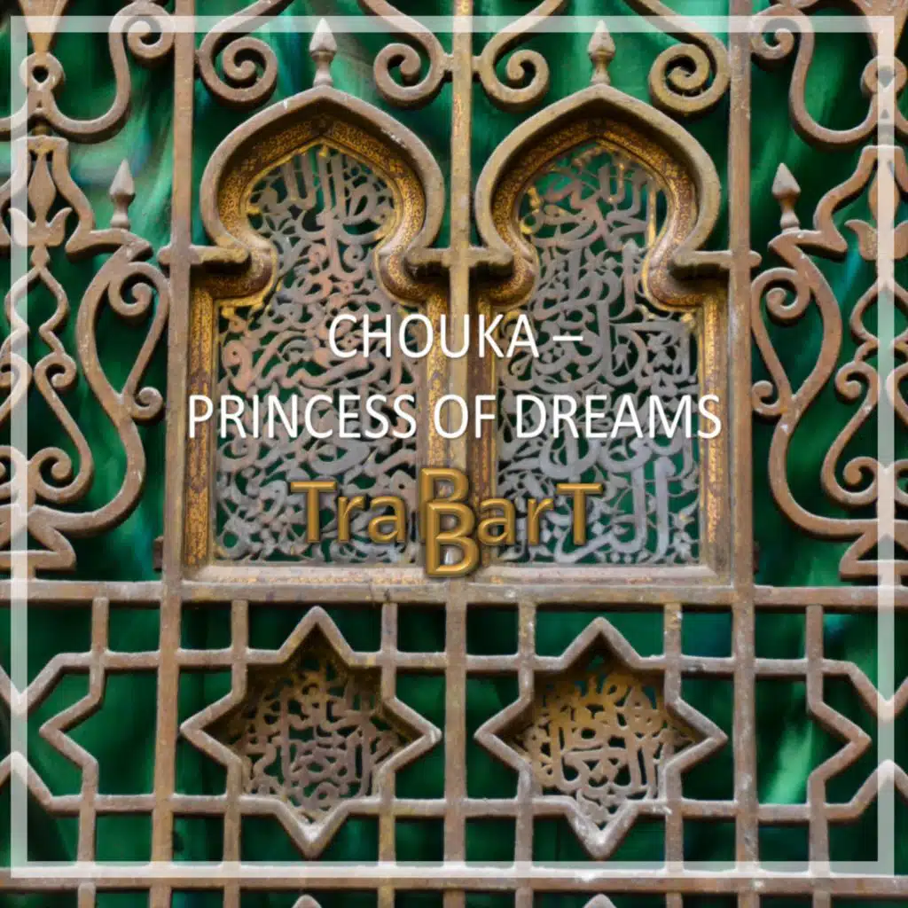 Chouka (Princess of Dreams) (Radio Edit) [feat. Sahraaoui]