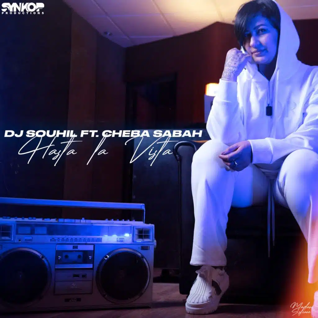 Hasta La Vista (feat. Cheba Sabah)