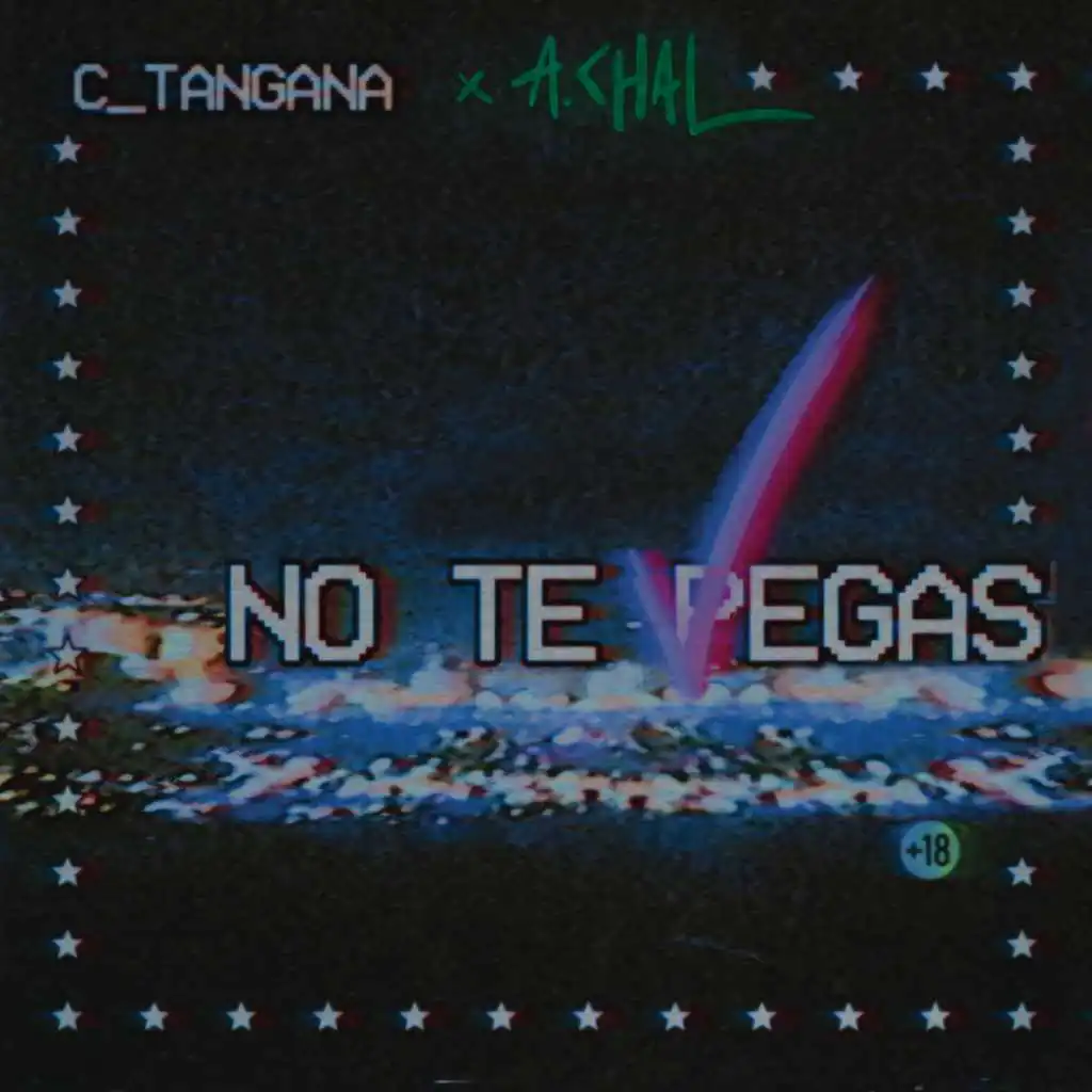 No Te Pegas (feat. A.CHAL)