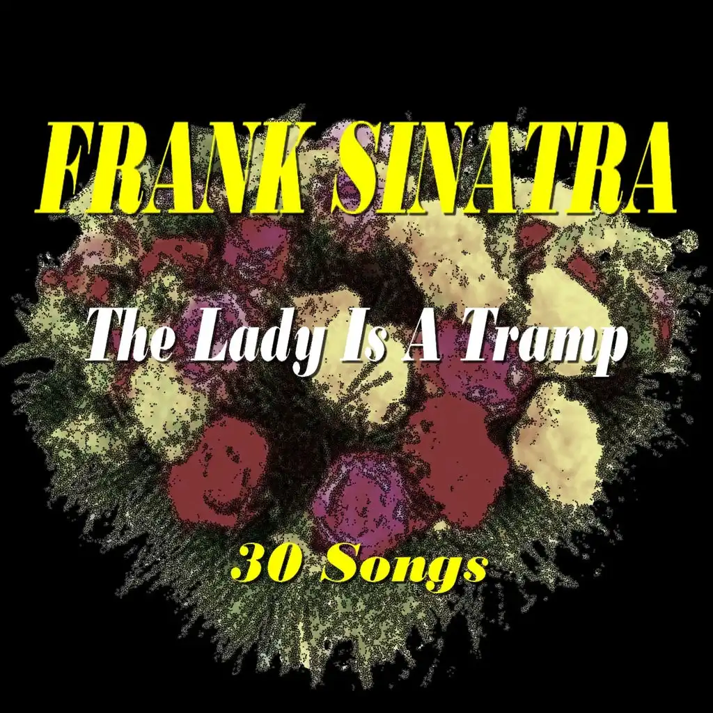 The Lady Is a Tramp (30 Songs)