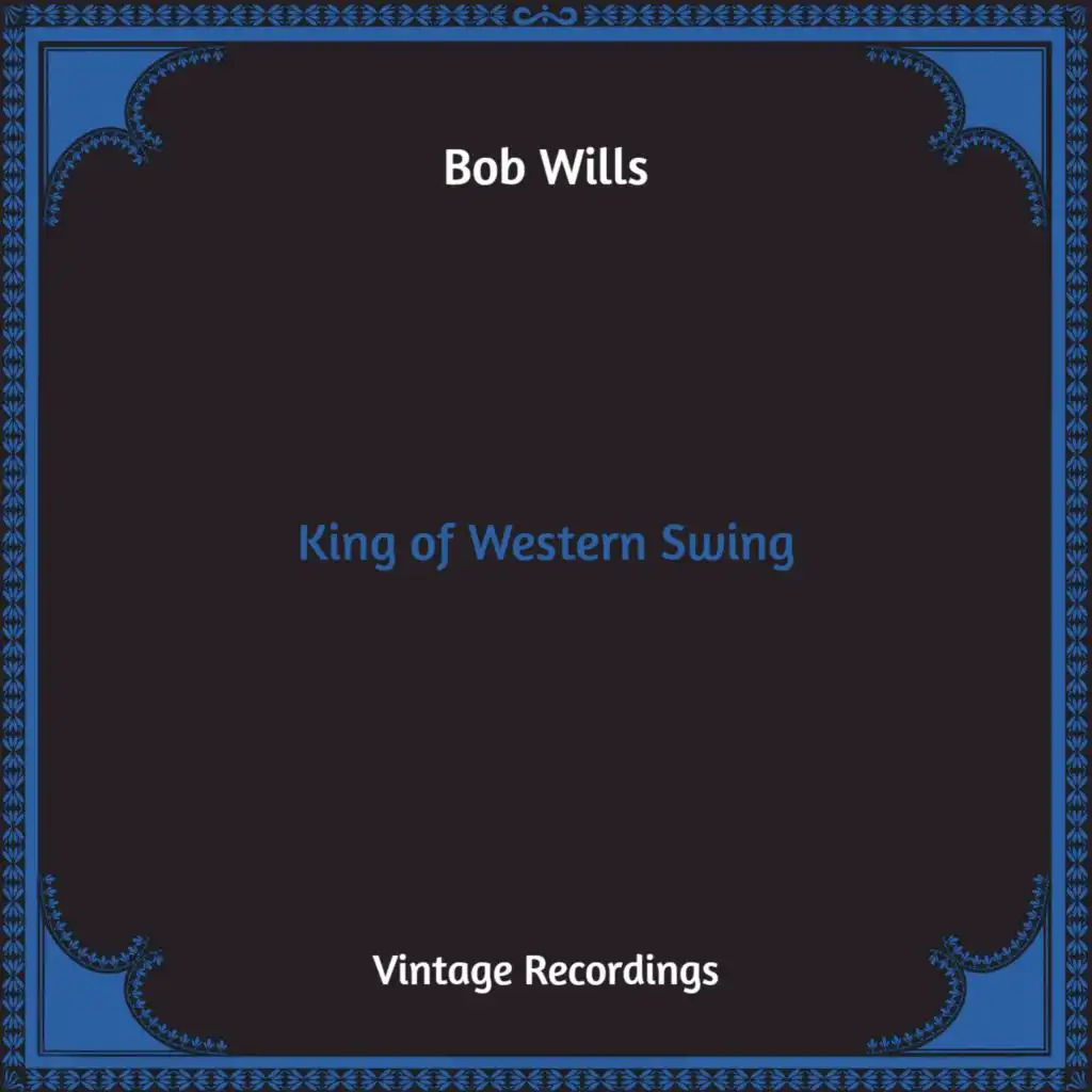 King of Western Swing (Hq Remastered)