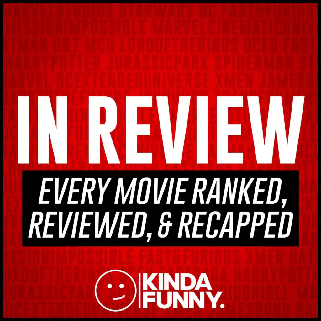 In Review: Movies Ranked, Reviewed, & Recapped – A Kinda Funny Film & TV Podcast