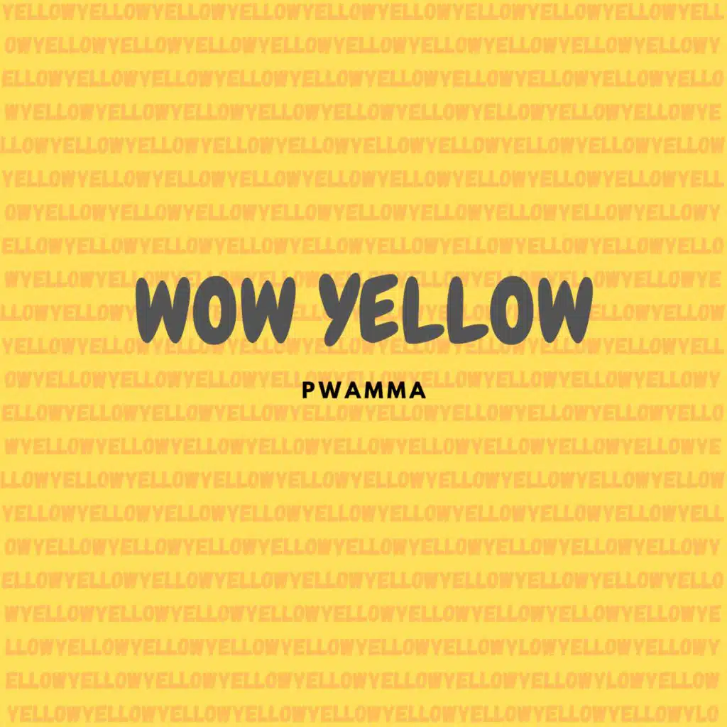 Wow Yellow
