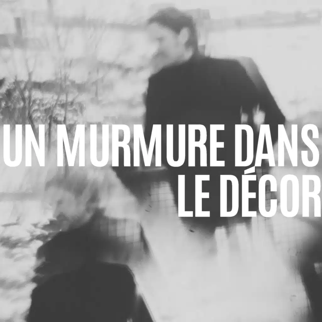 Un murmure dans le décor