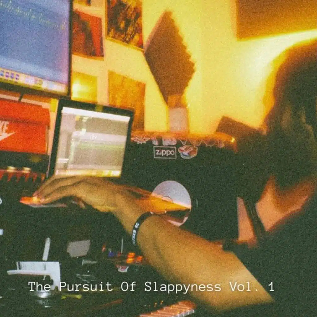 The Pursuit of Slappyness