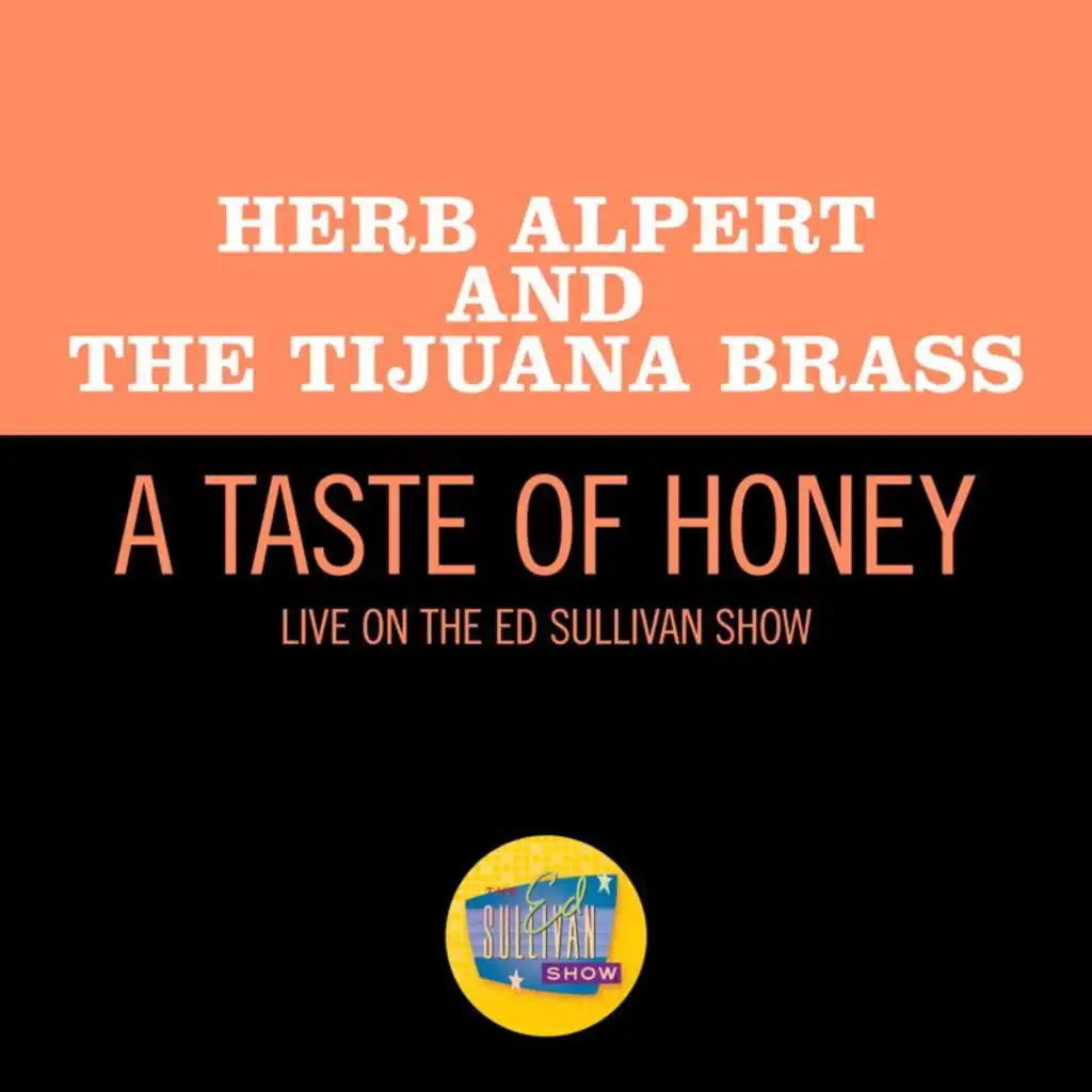 A Taste Of Honey (Live On The Ed Sullivan Show, November 7, 1965)