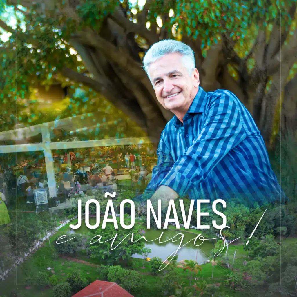 João Naves e Amigos, Ep. 1 (Ao Vivo)