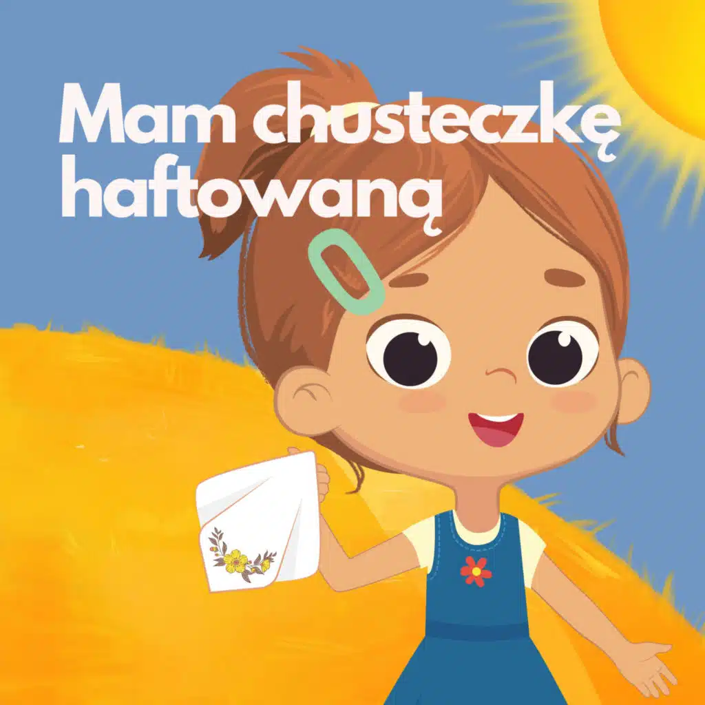 Mam chusteczkę haftowaną