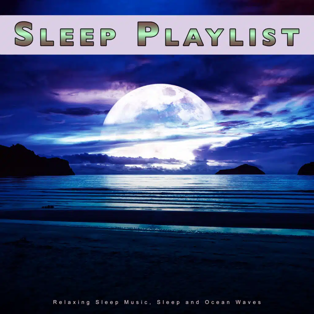 Sleep Music Playlist & Sleep Music