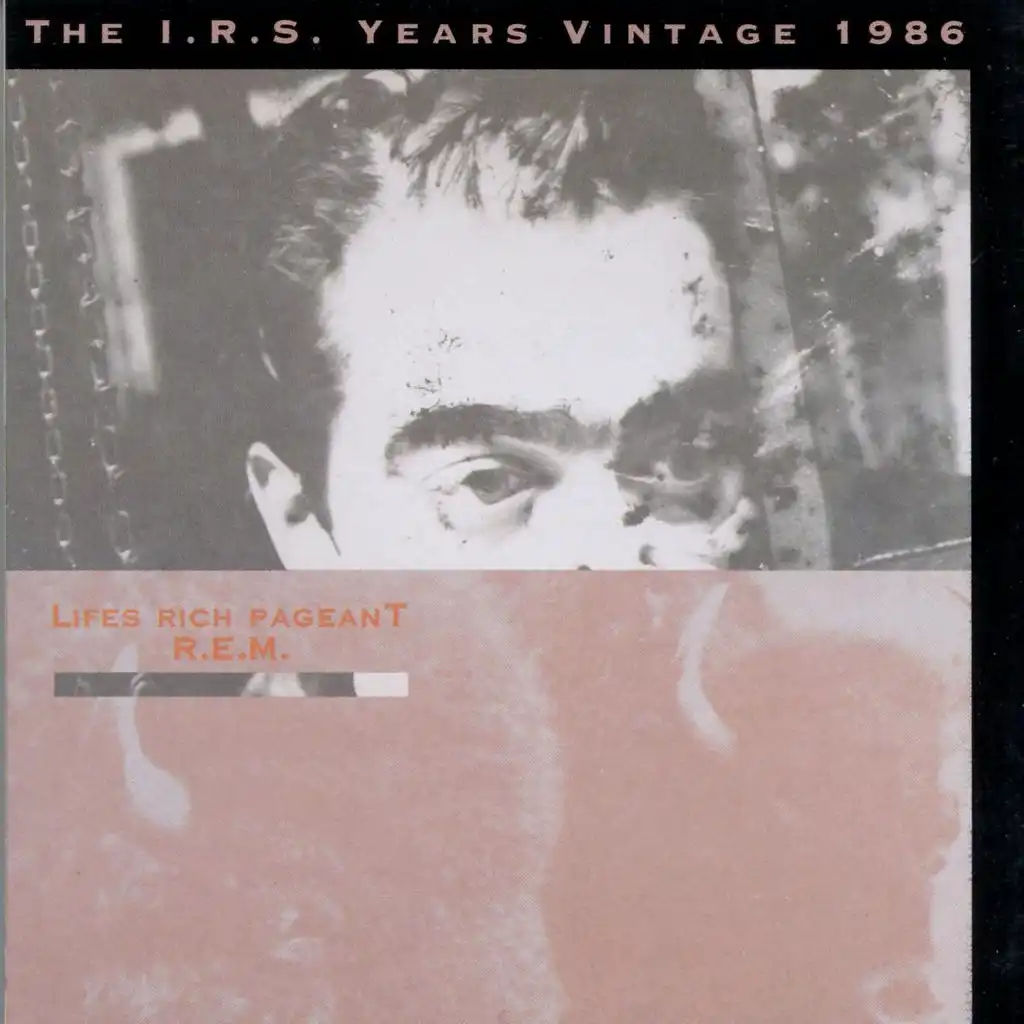 Life's Rich Pageant: The I.R.S. Years Vintage 1986