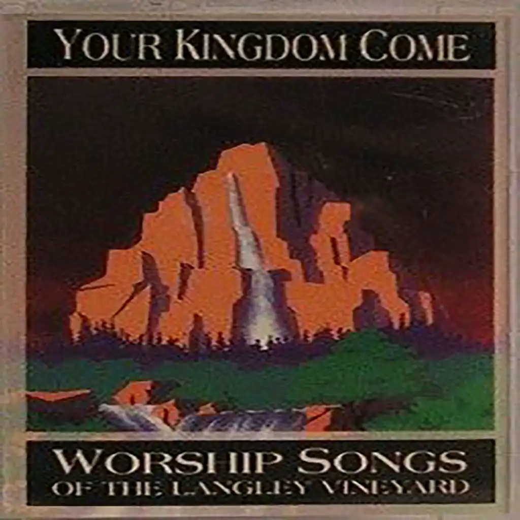 Your Kingdom Come